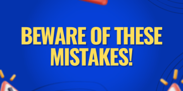 Beware of these mistakes